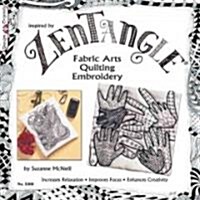 Zentangle: Fabric Arts Quilting Embroidery (Paperback)