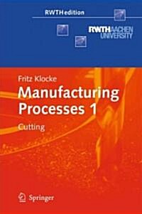 Manufacturing Processes 1: Cutting (Hardcover)
