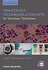 Hematology Techniques and Concepts for Veterinary Technicians (Paperback, 2 ed)