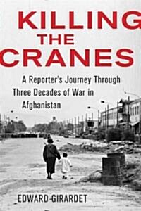 Killing the Cranes (Hardcover, 1st)
