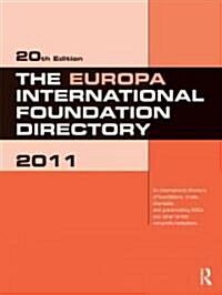 The Europa International Foundation Directory 2011 (Hardcover, 20 ed)