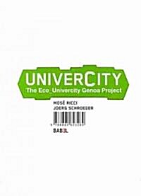 Univercity: The Eco_Univercity Genua Project (Paperback)