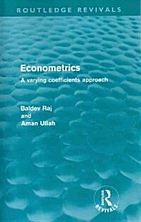 Econometrics (Routledge Revivals) : A Varying Coefficents Approach (Paperback)