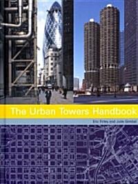 The Urban Towers Handbook (Hardcover)