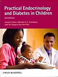 Practical Endocrinology and Diabetes in Children (Hardcover, 3rd Edition)