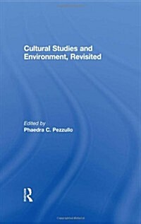 Cultural Studies and Environment, Revisited (Hardcover)