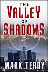 The Valley of Shadows (Hardcover)