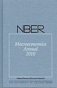 NBER Macroeconomics Annual (Hardcover, 2010)