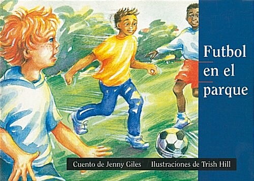 F?bol En El Parque (Soccer at the Park): Individual Student Edition Amarillo (Yellow) (Paperback)