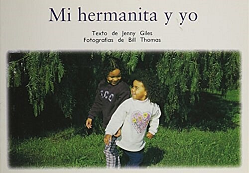 Mi Hermanita Y Yo (My Little Sister): Individual Student Edition Amarillo (Yellow) (Paperback)