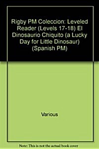 El Dinosaurio Chiquito (a Lucky Day for Little Dinosaur): Individual Student Edition Amarillo (Yellow) (Paperback)