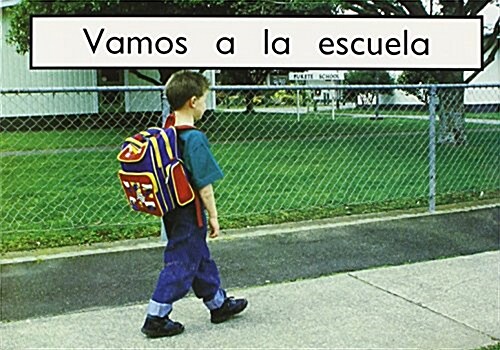 Vamos a la Escuela (the Way I Go to School): Individual Student Edition Magenta Basicos (Magenta) (Paperback)