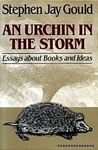 An Urchin in the Storm: Essays About Books and Ideas (Hardcover, 1st)