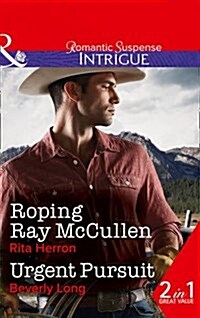 Roping Ray Mccullen : Urgent Pursuit (Paperback)