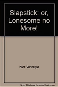 Slapstick or Lonesome No More (Vintage Future) (Paperback)