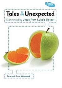 Tales of the Unexpected Handbook : Stories told by Jesus from Lukes Gospel (Paperback)