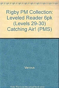 Catching Air!, Leveled Reader 6pk (Levels 29-30) (Paperback, PCK)