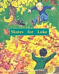 Skates for Luke: Individual Student Edition Orange (Levels 15-16) (Paperback)