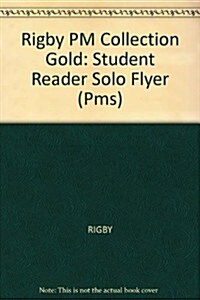 Solo Flyer: Individual Student Edition Gold (Levels 21-22) (Paperback)