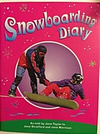 Snowboarding Diary: Individual Student Edition Emerald (Levels 25-26) (Paperback)