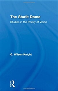 The Starlight Dome : Studies in the Poetry of Vision (Paperback)