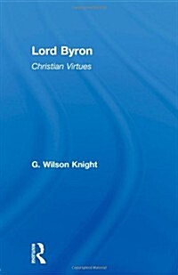 Lord Byron - Wilson Knight  V1 (Paperback)