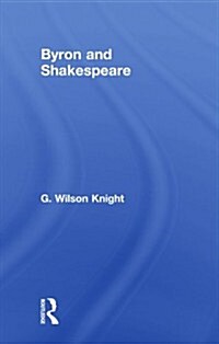 Byron & Shakespeare - Wils Kni (Paperback)