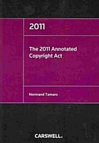 The Annotated Copyright Act 2011 (Paperback)