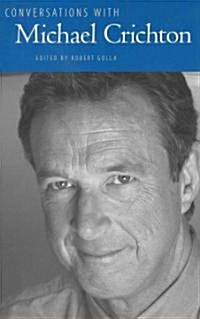 Conversations with Michael Crichton (Hardcover, New)