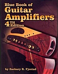 Blue Book of Guitar Amplifiers (Paperback, 4th)
