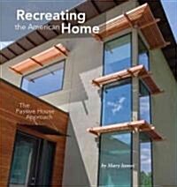 Recreating the American Home (Paperback)