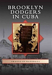 Brooklyn Dodgers in Cuba (Paperback)