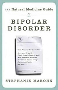 The Natural Medicine Guide to Bipolar Disorder (Paperback, Revised)