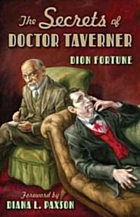 The Secrets of Doctor Taverner (Paperback)