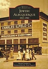 Jewish Albuquerque: 1860-1960 (Paperback)