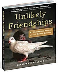 [중고] Unlikely Friendships: 47 Remarkable Stories from the Animal Kingdom (Paperback)