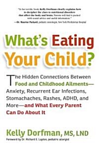 Whats Eating Your Child? (Paperback, 1st)