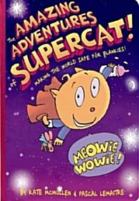 The Amazing Adventures of Supercat! (Hardcover)