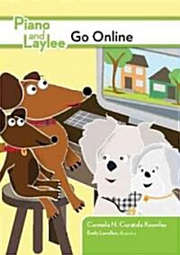 Piano and Laylee Go Online (Hardcover)