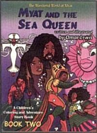 Myat and the Sea Queen (Paperback)