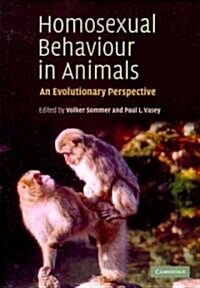 Homosexual Behaviour in Animals : An Evolutionary Perspective (Paperback)
