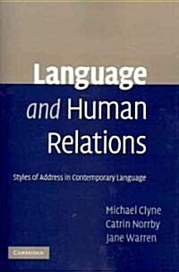 Language and Human Relations : Styles of Address in Contemporary Language (Paperback)