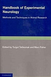 Handbook of Experimental Neurology : Methods and Techniques in Animal Research (Paperback)