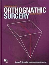 Essentials of Orthognathic Surgery (Hardcover, 2)