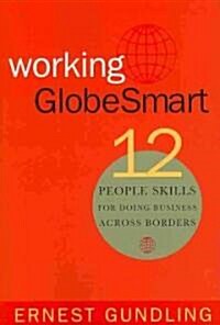 Working Globesmart : 12 People Skills for Doing Business Across Borders (Paperback)