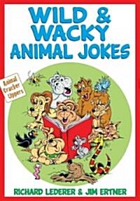 Wild & Wacky Animal Jokes (Paperback)