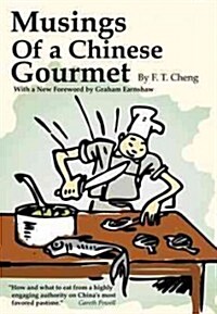Musings of a Chinese Gourmet (Paperback)
