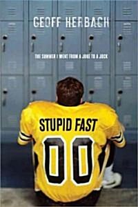 Stupid Fast (Paperback)