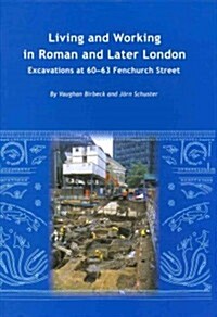 Living and Working in Roman and Later London (Hardcover)