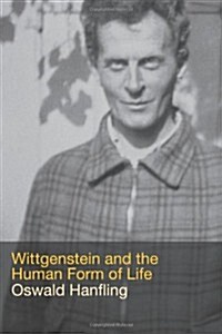 Wittgenstein and the Human Form of Life (Paperback)